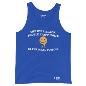 "The Idea Black People Can't..." Unisex Tank Top - Gum Clothing Store