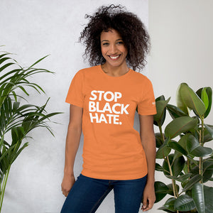 Stop Black Hate Unisex t-shirt - Gum Clothing Store
