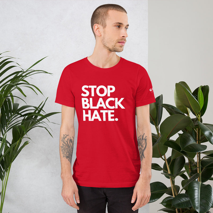 Stop Black Hate Unisex t-shirt - Gum Clothing Store