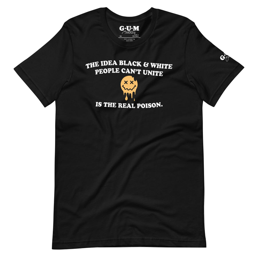 The Idea Black & White People Can't... Unisex T-shirt - Gum Clothing Store