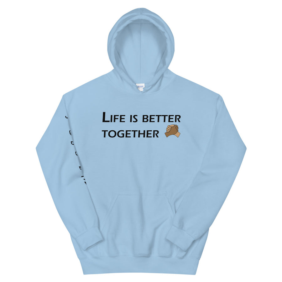 Life Is Better Together Hoodie - Gum Clothing Store